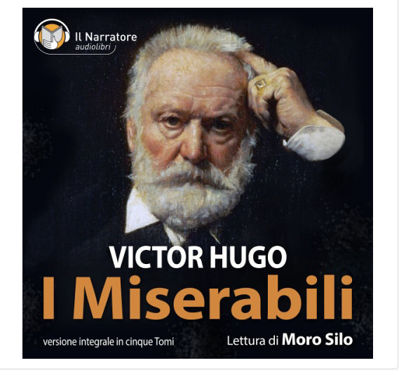 I MISERABILI di Victor Hugo (edizione integrale)